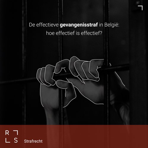 De effectieve gevangenisstraf in België